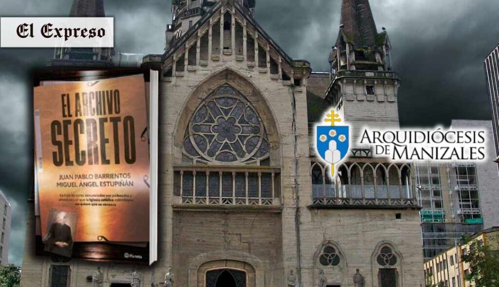 estos son los curas denunciados por pederastia y abuso sexual en la arquidiocesis de manizales el archivo secreto de juan pablo barrientos y miguel angel estupinan 2ra parte f12c7014a13fc4634dc9d8e687