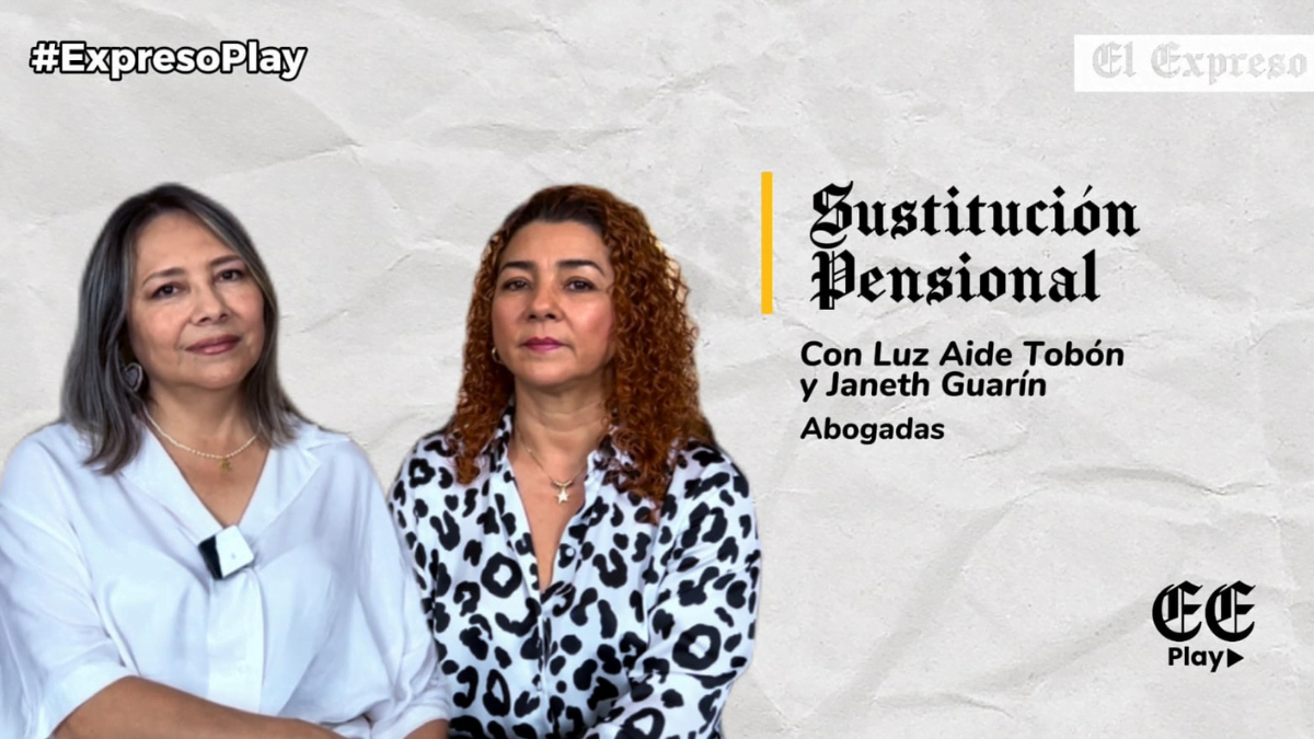 Hablemos de Sustitución Pensional con las abogadas Janeth Guarín y Luz Aidé Tobón