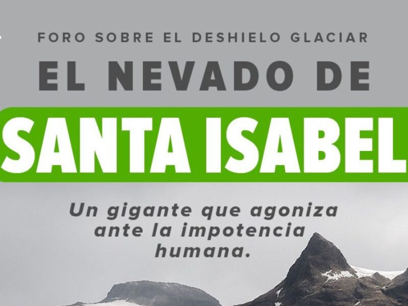 La CARDER realizará foro sobre el deshielo del Nevado Santa Isabel: un gigante que agoniza ante la impotencia humana