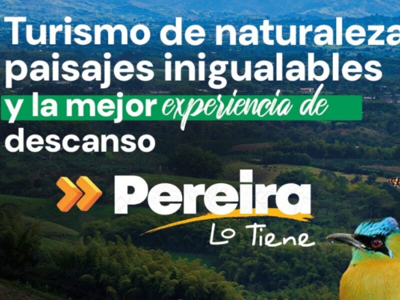 Pereira, se posiciona entre los destinos preferidos de Colombia durante la semana de receso y el puente festivo