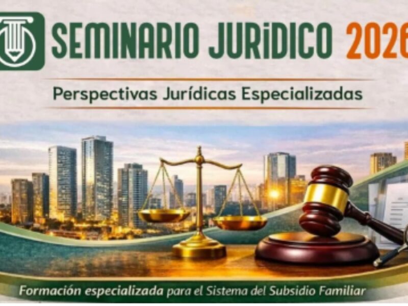 Cajas de Compensación familiar se reúnen en Pereira para actualizar sus perspectivas jurídicas para este 2026