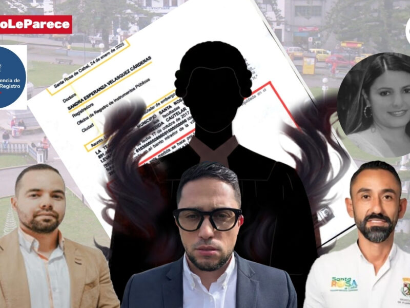 El caso del embargo levantado con firmas falsas en Santa Rosa de Cabal, la cronología que expone, y la incompetencia del proceso de tutela