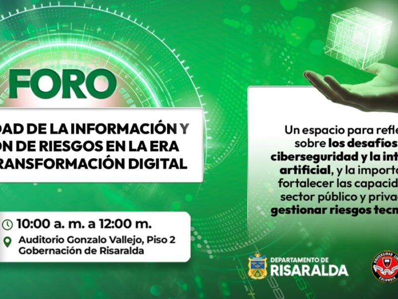 Gobernación de Risaralda realizará foro sobre seguridad de la información y gestión de riesgos